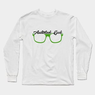 Audiobook Geek Long Sleeve T-Shirt